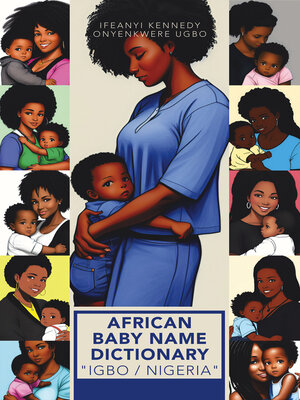 cover image of AFRICAN BABY NAME DICTIONARY "IGBO / NIGERIA"